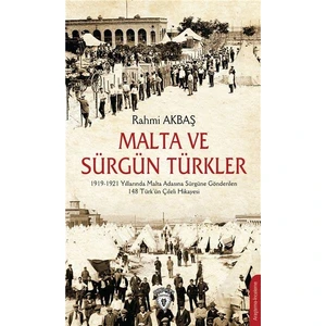 Malta ve Sürgün Türkler - Rahmi Akbaş