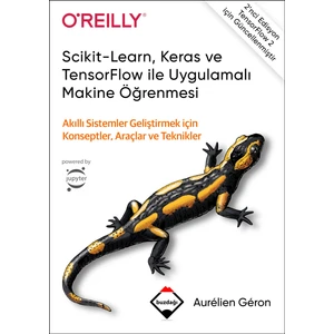 Scikit-Learn, Keras ve Tensorflow ile Uygulamalı Makine Öğrenmesi (Renkli Baskı – Sıvama Cilt Kapaklı) - Aurelien Geron