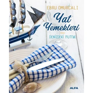 Yat Yemekleri (Ciltli) - Ebru Omurcalı