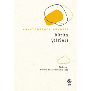 Bütün Şiirleri - Konstantinos Kavafis