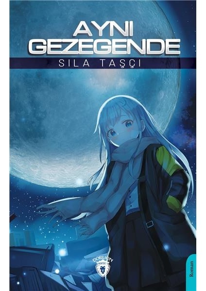 Aynı Gezegende - Sıla Taşçı