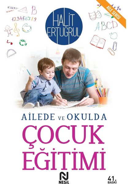 AİLEDE VE OKULDA ÇOCUK EĞİTİMİ