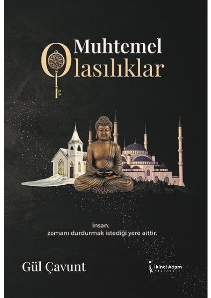 Muhtemel Olasılıklar - Gül Çavunt