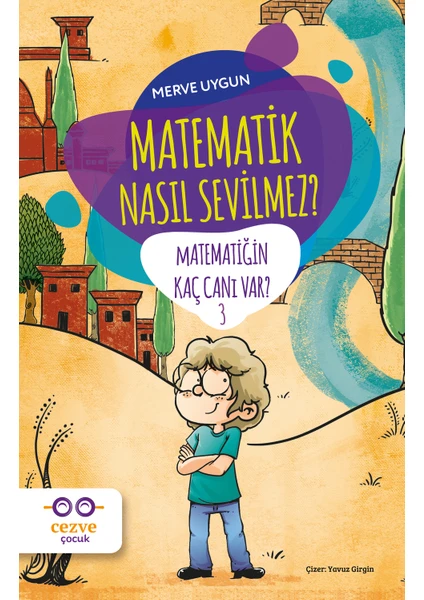 Matematik Nasıl Sevilmez? / Matematiğin Kaç Canı Var? 3 - Merve Uygun