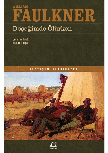 Döşeğimde Ölürken - William Faulkner