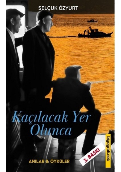 Kaçılacak Yer Olunca - Selçuk Özyurt