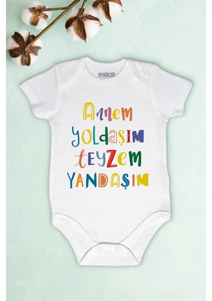 Bebek Beyaz Annem Yoldaşım Teyzem Yandaşım Baskılı Body Zıbın