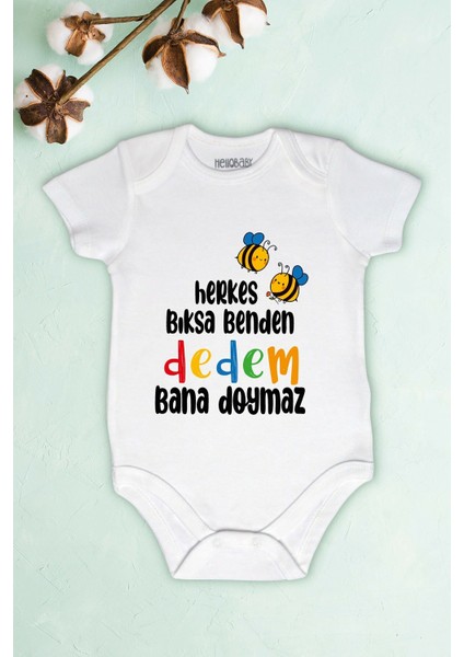 Bebek Herkes Bıksa Benden Dedem Bana Doymaz Baskılı Body Zıbın