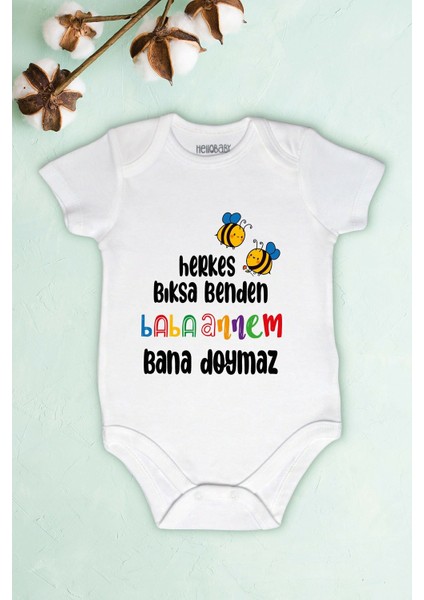Bebek Herkes Bıksa Benden Babaanne Bana Doymaz Baskılı Body Zıbın