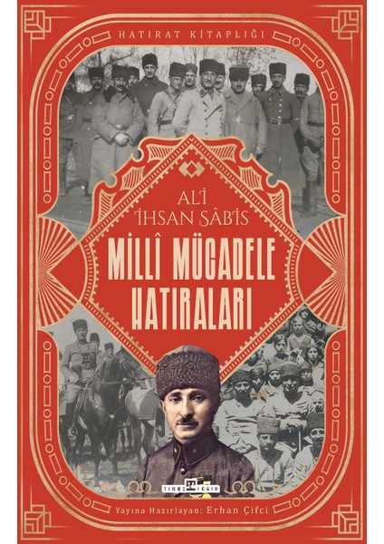 Milli Mücadele Hatıraları - Ali Ihsan Sabis