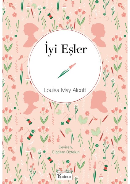 İyi Eşler (Bez Ciltli) - Louisa May Alcott