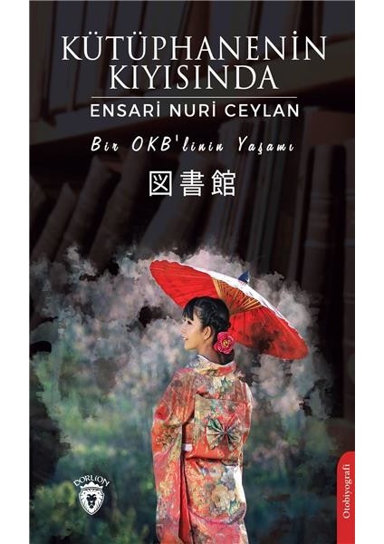 Kütüphanenin Kıyısında - Ensari Nuri Ceylan