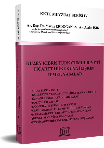 Kuzey Kıbrıs Türk Cumhuriyeti Ticaret Hukukuna Ilişkin Temel Yasalar