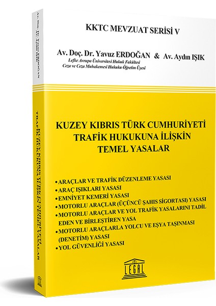 Kuzey Kıbrıs Türk Cumhuriyeti Trafik Hukukuna Ilişkin Temel Yasalar