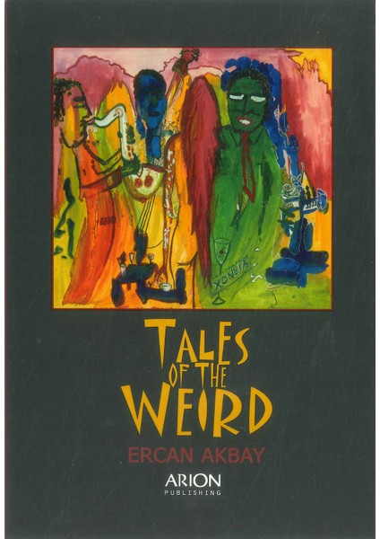 Tales Of The Weird - Ercan Akbay