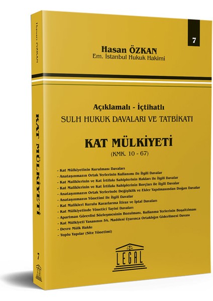 Açıklamalı İçtihatlı Sulh Hukuk Davaları ve Tatbikatı - Kat Mülkiyeti