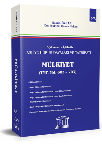 Açıklamalı - İçtihatlı Asliye Hukuk Davaları - Mülkiyet 5A - 5B