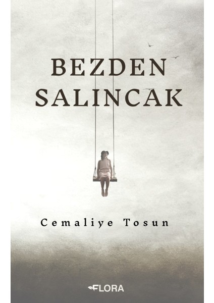 Bezden Salıncak - Cemaliye Tosun