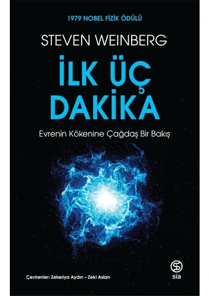 Ilk Üç Dakika - Steven Weinberg