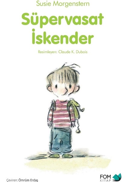 Süpervasat Iskender - Susie Morgenstern