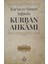 Kur'an ve Sünnet Işığında Kurban Ahkamı - Ahmed Yavuz 1