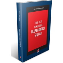 Adalet Yayınevi Türk Ceza Hukukunda Uluslararası Suçlar - Mümin Güngör