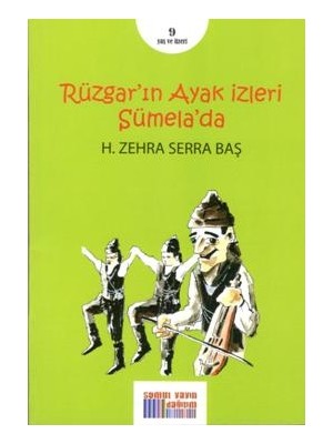 Rüzgarın Ayak Izleri Sümelada - H. Zehra Serra Baş