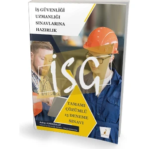 Pelikan Yayınları 2021 ISG İş Güvenliği Uzmanlığı Sınavı Tamamı Çözümlü 15 Deneme Sınavı