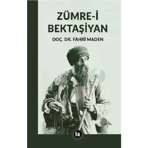 Zümre-I Bektaşiyan - Fahri Maden