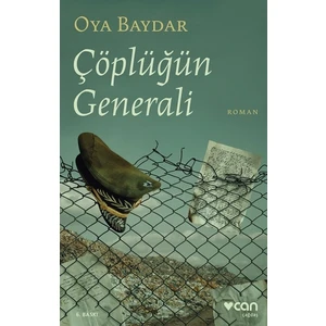 Çöplüğün Generali - Oya Baydar