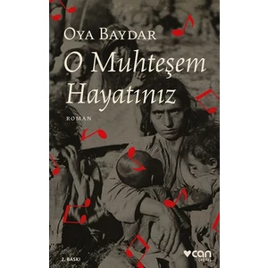 O Muhteşem Hayatınız - Oya Baydar