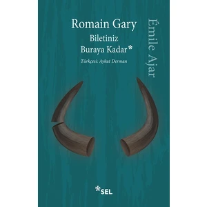 Biletiniz Buraya Kadar - Romain Gary - Émile Ajar