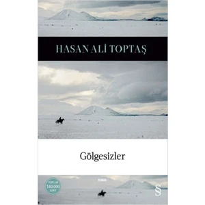 Gölgesizler (Ciltli) - Hasan Ali Toptaş