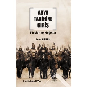 Altınordu Yayınları Asya Tarihine Giriş Türkler ve Moğollar
