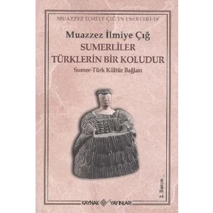 Kaynak Yayınları Sümerliler Türklerin Bir Koludur