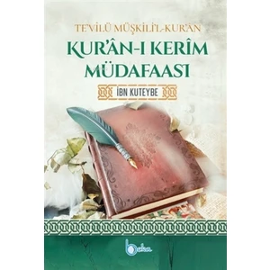 Kur’an-I Kerim Müdafaası - İbn Kuteybe - İbn Kuteybe