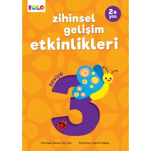 2+ Yaş Zihinsel Gelişim Etkinlikleri – Seviye 3 - Berkay Dinç Çakır