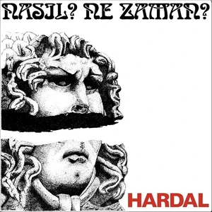 Hardal - Nasıl? Ne Zaman? ( CD )