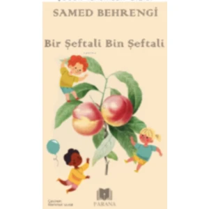 Parana Yayınları Bir Şeftali Bin Şeftali - Samed Behrengi