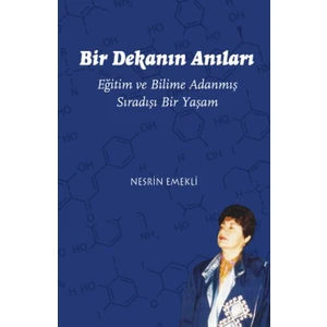 Bir Dekanın Anıları - Nesrin Emekli