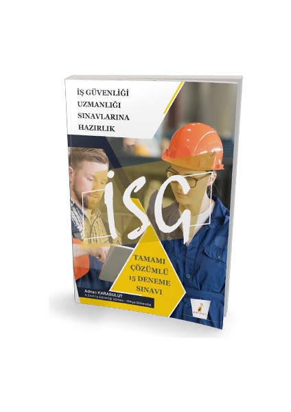 2021 ISG İş Güvenliği Uzmanlığı Sınavı Tamamı Çözümlü 15 Deneme Sınavı