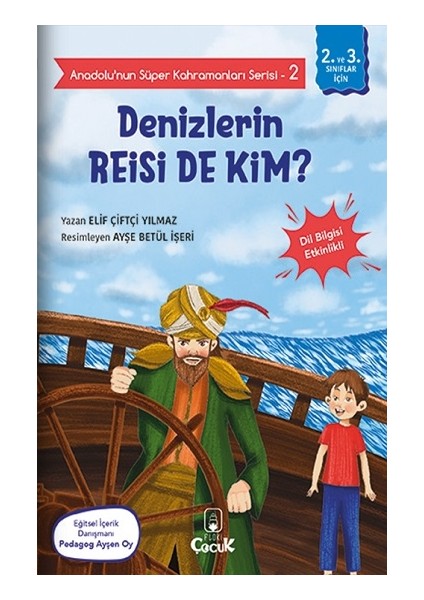 Anadolu'nun Süper Kahramanları Serisi-2-Denizlerin Reisi De Kim? - Elif Çiftçi Yılmaz