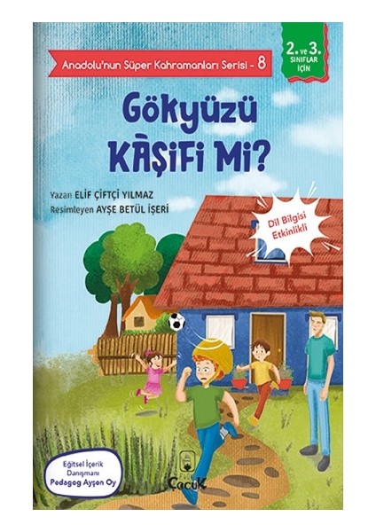 Anadolu'nun Süper Kahramanları Serisi-8-Gökyüzü Kaşifi Mi? - Elif Çiftçi Yılmaz