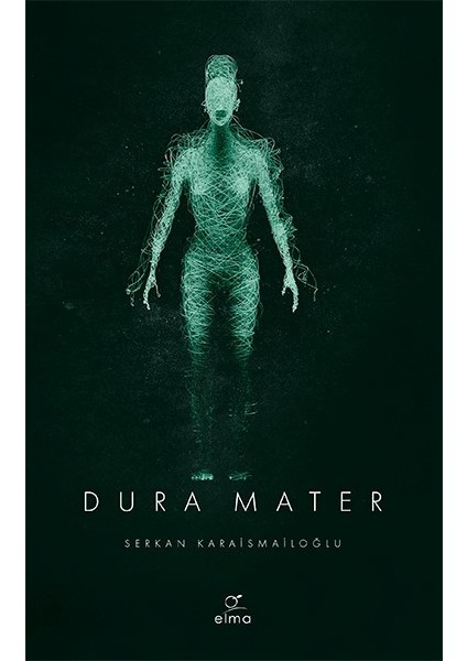 Dura Mater -  Serkan Karaismailoğlu