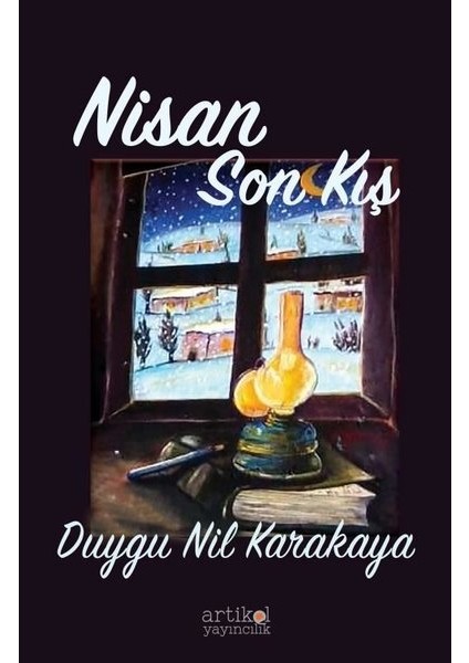 Nisan - Son Kış - Duygu Nil Karakaya