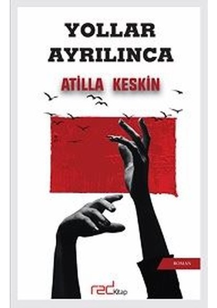 Yollar Ayrılınca - Atilla Keskin