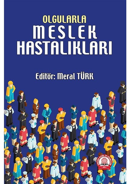 Olgularla Meslek Hastalıkları - Meral Türk