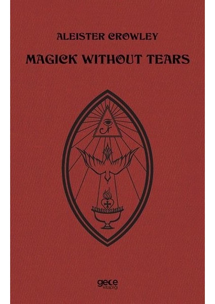 Magick Without Tears - Aleister Crowley