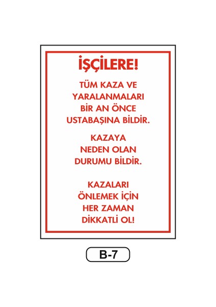 Kaza Uyarı Ikaz Levhası 35X50 cm