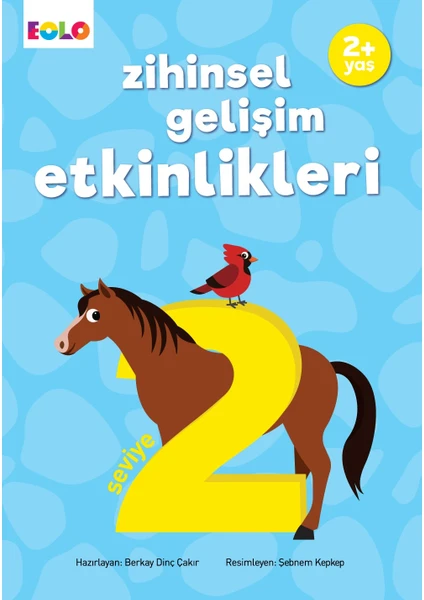 2+ Yaş Zihinsel Gelişim Etkinlikleri – Seviye 2 - Berkay Dinç Çakır